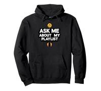 Ask Me About My Playlist Funny Music Pullover Hoodie