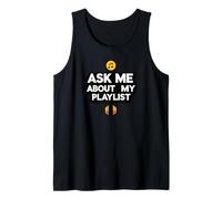 Ask Me About My Playlist Funny Music Tank Top