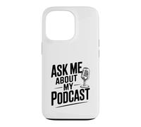 Ask Me About My Podcast for Podcast Lovers Case for iPhone 13 Pro