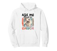 Ask Me About My Ragdoll Cat Lover, Cat Owner Pullover Hoodie