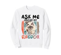 Ask Me About My Ragdoll Cat Lover, Cat Owner Sweatshirt