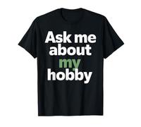 Ask Me About My Retirement Hobby T-Shirt