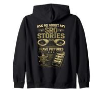 Ask Me About My School Resource Officer Stories SRO Zip Hoodie