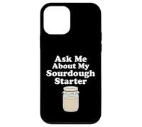 Ask Me About My Sourdough Starter Bread Baker Baking Bakery Case for iPhone 12 mini