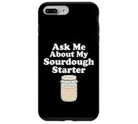 Ask Me About My Sourdough Starter Bread Baker Baking Bakery Case for iPhone 7 Plus/8 Plus