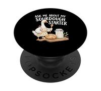 Ask Me About My Sourdough Starter Funny Baking Goose Design PopSockets Adhesive PopGrip