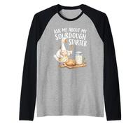 Ask Me About My Sourdough Starter Funny Baking Goose Design Raglan Baseball Tee
