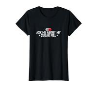 Ask Me About My Sugar Pill Sarcasm Value Graphic T-Shirt, Women, Black, M