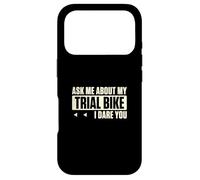 Ask Me About My Trial Bike I Dare You Motocross Enthusiasts Case for iPhone 17 Pro