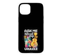 Ask Me About My Ukulele Funny Musician Instrument Quote Case for iPhone 15 Plus