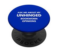 Ask Me About My Unhinged Bookworm Opinions Funny Reader PopSockets Adhesive PopGrip