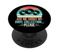 Ask Me About My Vinyl Collection Please Vinyl Records PopSockets Adhesive PopGrip