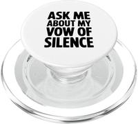 Ask Me About My Vow of Silence PopSockets PopGrip for MagSafe