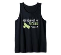 Ask Me About My Zucchini Problem Courgette Summer Squash Fan Tank Top