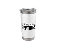 Ask Me About Peptides Stack Fitness Biohacker Science Gym Stainless Steel Insulated Tumbler