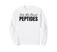 Ask Me About Peptides Stack Fitness Biohacker Science Gym Sweatshirt