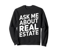 Ask Me About Real Estate Agent Rent Salesperson Realtor Sweatshirt