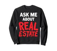 Ask Me About Real Estate Salesperson Realtor Agent Sweatshirt