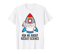 Ask Me About Rocket Science T-Shirt