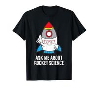 Ask Me About Rocket Science T-Shirt