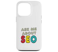 Ask Me About SEO Case for iPhone 13 Pro