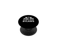 Ask Me About The Bylaws HOA President Board Member PopSockets Adhesive PopGrip