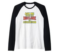 Ask Me About The Decline of Civilization - Funny Pessimist Raglan Baseball Tee