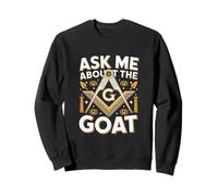 Ask Me About the Goat Freemason Humor Design Sweatshirt