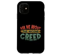 Ask Me About The Nicene Creed Orthodox Catholic Case for iPhone 11