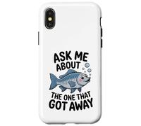 Ask Me About The One That Got Away - Funny Fishing Humour Case for iPhone X/XS