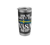 Ask me About The Vasa Ship Sweden Stainless Steel Insulated Tumbler