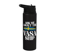 Ask me About The Vasa Ship Sweden Stainless Steel Insulated Water Bottle
