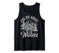 Ask Me About Wolves Wild Nature Forest Wolf Lover Tank Top