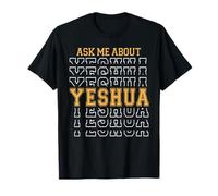 Ask Me About Yeshua Hebrew Jesus Christians Faith T-Shirt