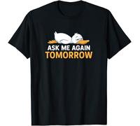 Ask Me Again Tomorrow Funny Lazy Duck Kids Womens Mens T Shirt Medium Black