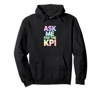Ask Me For The KPI Data Humor Pullover Hoodie