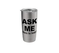 Ask Me here to Help in Black Stainless Steel Insulated Tumbler