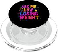 ASK ME HOW I'M LOSING WEIGHT Motivational Fitness PopSockets PopGrip for MagSafe