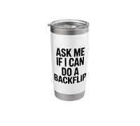 Ask Me If I Can Do A Backflip Fun Gymnastics Humor Stainless Steel Insulated Tumbler