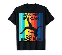 Ask Me If I Can Do A Backflip Shirt Parkour Free running T-Shirt