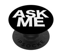 Ask Me in white PopSockets Adhesive PopGrip