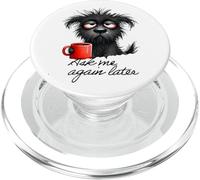 Ask Me Later Dog Coffee Terrier Dog Training Design PopSockets PopGrip for MagSafe