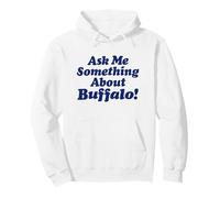 ASK ME SOMETHING ABOUT BUFFALO - NY 716 Buf Bflo lover city Pullover Hoodie