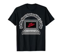 Ask Me What I Know About Hunter Biden's Laptop I'll Tell You T-Shirt