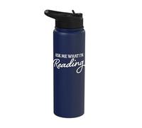 Ask Me What I'm Reading Funny Teacher Librarian Book Lover Stainless Steel Insulated Water Bottle