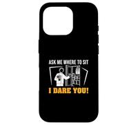 Ask Me Where To Sit I Dare You Funny Ushering Proud Ushers Case for iPhone 16 Pro