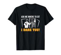 Ask Me Where To Sit I Dare You Funny Ushering Proud Ushers T-Shirt