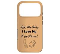 Ask Me Why I Love My Flip Phone Case for iPhone 17 Pro