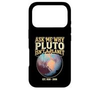 Ask Me Why Pluto Isn't A Planet - Astronomy Humor Case for iPhone 17 Pro