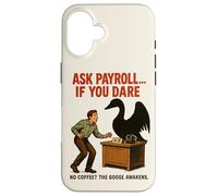 Ask Payroll If You Dare Funny HR Goose Horror Retro Movie Case for iPhone 16